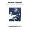 Enchanted Rendezvous: John C. Houbolt and the Genesis of the Lunar-Orbit Rendezvous Concept: Monographs In Aerospace History Series #4