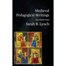 Medieval Pedagogical Writings: An Epitome