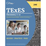 TExES Chemistry 7-12 (240) Study Guide: Test Prep Book with Practice Questions for the Texas Examinations of Educator Standards - Chemistry 240 [3rd E