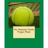 My Amazing Tennis Project Book