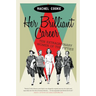 Her Brilliant Career: Ten Extraordinary Women of the Fifties