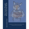 How Coyote Brought Winter into the World: An Adaptation of a Traditional Native American Folktale (Told by the Zuni People)