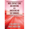 Model Contract Terms and Conditions with Annotations and Case Summaries