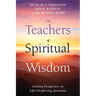 The Teachers of Spiritual Wisdom: Gaining Perspective on Life's Perplexing Questions