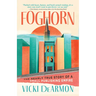 Foghorn: The Nearly True Story of a Small Publishing Empire