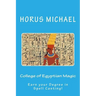 College of Egyptian Magic: Earn your Degree in Spell Casting!
