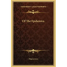 Of the Epidemics