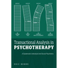 Transactional Analysis in Psychotherapy: A Systematic Individual and Social Psychiatry