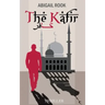 The Kafir: The Unbeliever