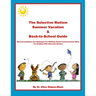 The Selective Mutism Summer Vacation & Back-To-School Guide: Recommendations & Strategies for Building Social Communication Skills