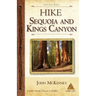 Hike Sequoia and Kings Canyon: Best Day Hikes in Sequoia and Kings Canyon National Parks