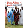 Hawks and Doves in Sudan's Armed Conflict: Al-Hakkamat Baggara Women of Darfur
