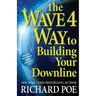 The WAVE 4 Way to Building Your Downline