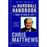 The Hardball Handbook: How to Win at Life