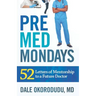 PreMed Mondays: 52 Letters of Mentorship to a Future Doctor