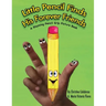 Little Pencil Finds His Forever Friends: A Rhyming Pencil Grip Picture Book