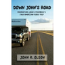 Down John's Road: Recreating John Steinbeck's 1960 American Road Trip