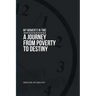 My Moments in Time: A Journey from Poverty to Destiny