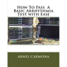 How To Pass A Basic Arrhythmia Test with Ease