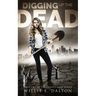 Digging Up the Dead