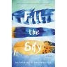 Fill the Sky