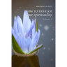How to Develop Your Spirituality, Volume 1