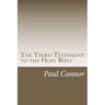 The Third Testament to the Holy Bible