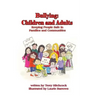 Bullying: Children and Adults: Keeping People Safe in Families and Communities