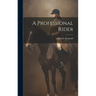 A Professional Rider