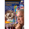Interesting Times: China, America, and the Shifting Balance of Prestige