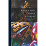 Kalila and Dimna: Or, the Fables of Bidpai