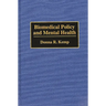 Biomedical Policy and Mental Health