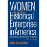Women and the Historical Enterprise in America: Gender, Race and the Politics of Memory: Gender, Race, and the Politics of Memory, 1880-1945