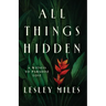 All Things Hidden: A Witness to Paradise Lost