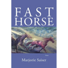 Fast Horse