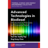 Advanced Technologies In Biodiesel: Introduction to Principles and Emerging Trend