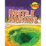 Hostile Habitats: Biology at Its Most Extreme!
