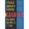 Lead On!: A Practical Approach to Leadership