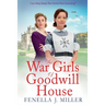 The War Girls of Goodwill House