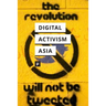 Digital Activism in Asia Reader