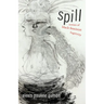 Spill: Scenes of Black Feminist Fugitivity
