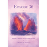 Episode 36: My Life-Changing Week on the Volcano