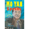 Mo Yan Speaks: Lectures and Speeches by the Nobel Laureate from China