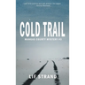Cold Trail Mangas County Mysteries Book 3
