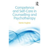 Competence and Self-Care in Counselling and Psychotherapy