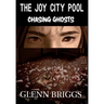 The Joy City Pool Chasing Ghosts
