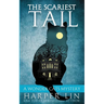 The Scariest Tail