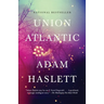 Union Atlantic: A Novel (Lambda Literary Award)