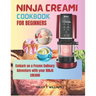 Ninja Creami Cookbook For Beginners: Embark on a Frozen Culinary Adventure with Your Ninja Creami