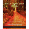 Paths in the Brier Patch